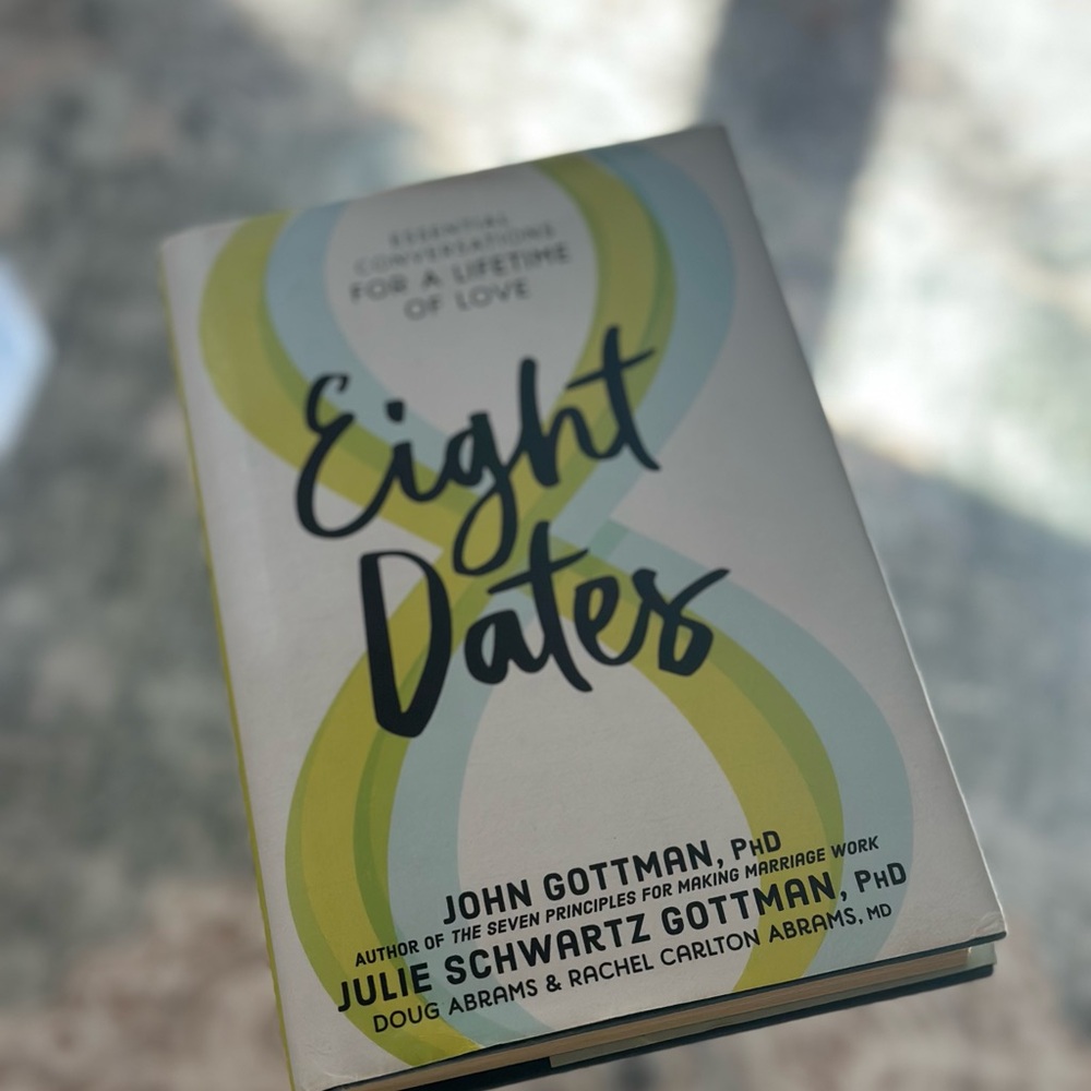 Eight Dates by John & Julie Gottman